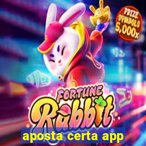 aposta certa app