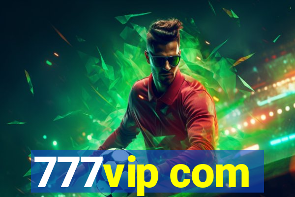 777vip com