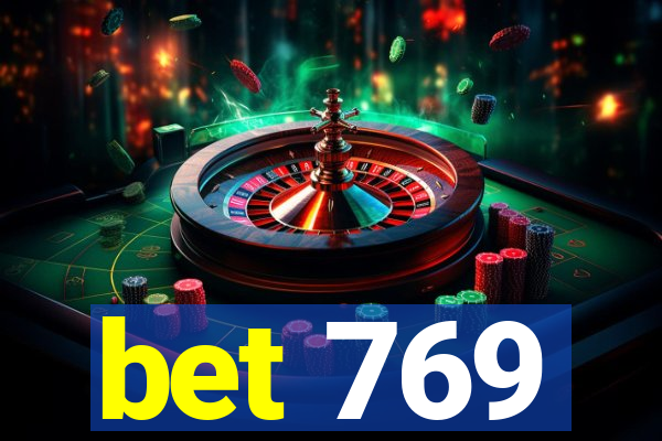 bet 769