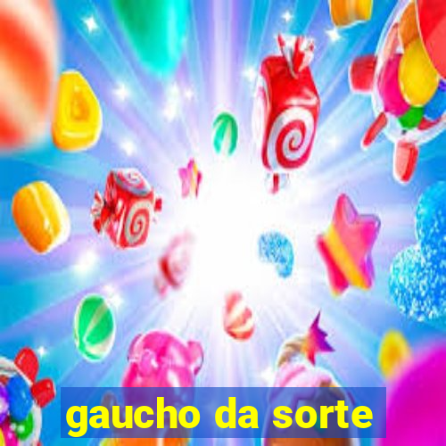 gaucho da sorte