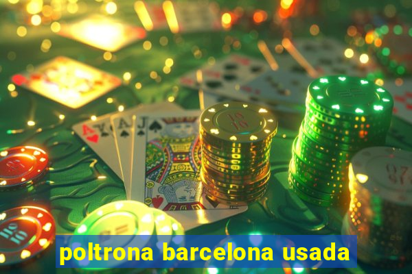 poltrona barcelona usada