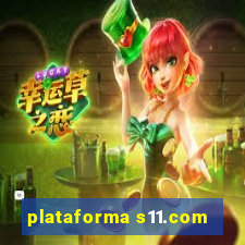 plataforma s11.com