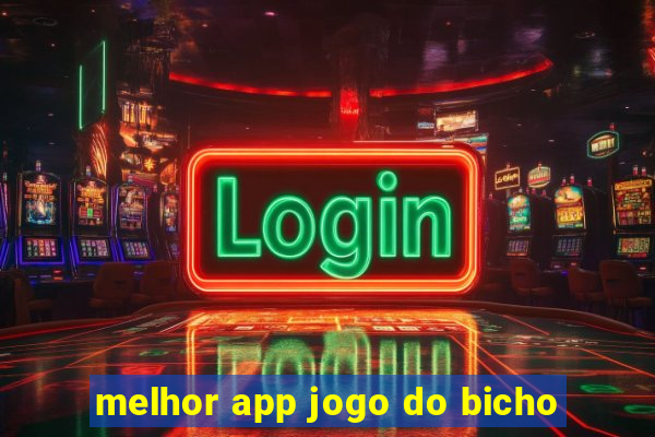 melhor app jogo do bicho