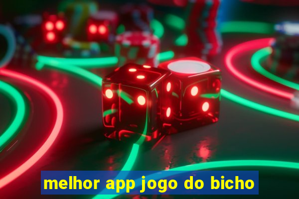 melhor app jogo do bicho