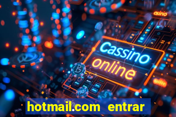 hotmail.com entrar caixa de entrada