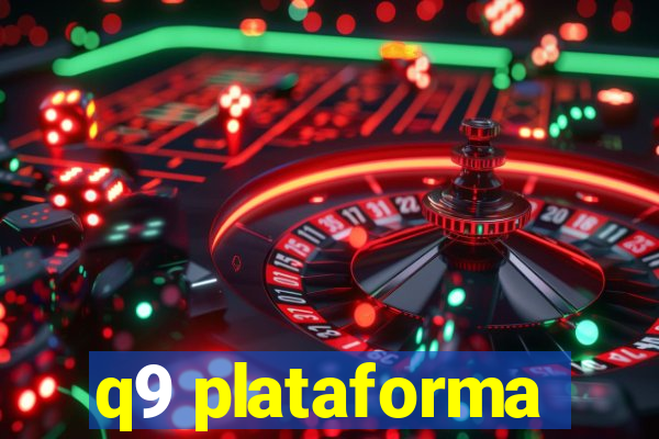 q9 plataforma