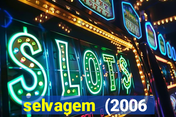 selvagem (2006 filme completo dublado