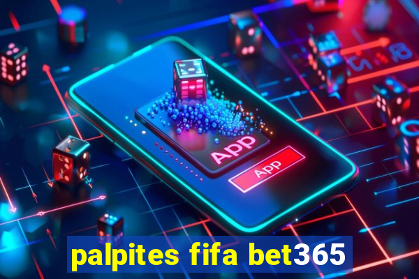 palpites fifa bet365