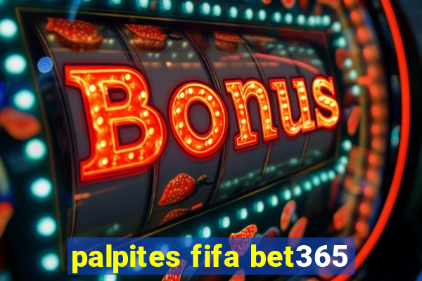 palpites fifa bet365