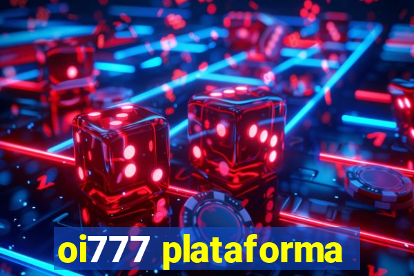 oi777 plataforma