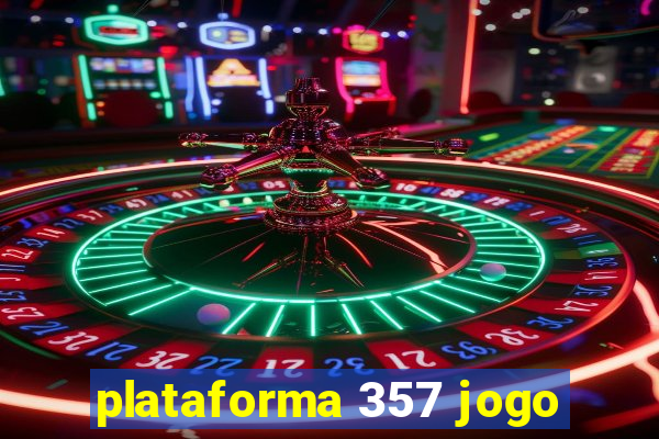 plataforma 357 jogo