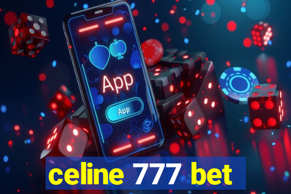 celine 777 bet