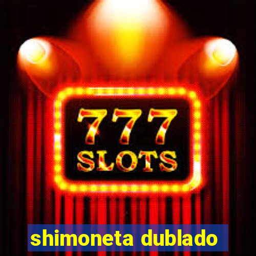 shimoneta dublado