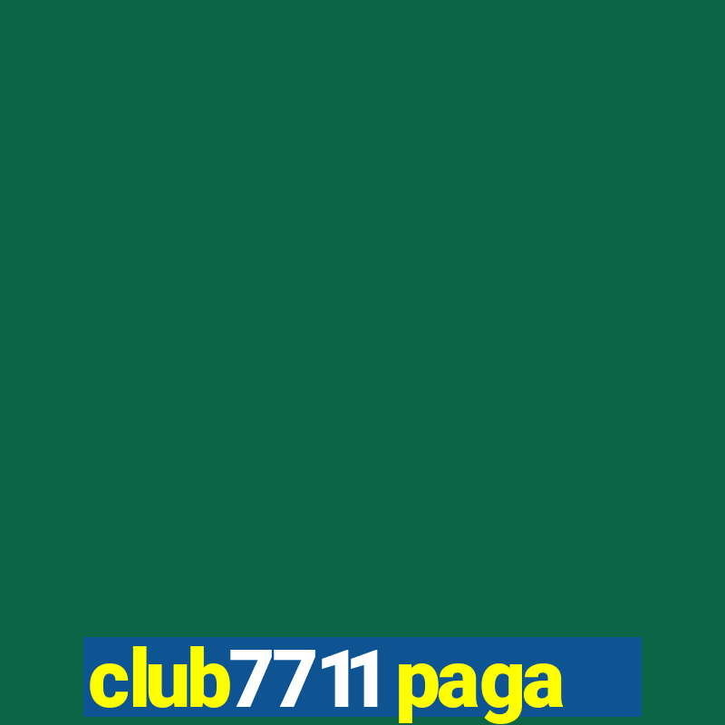 club7711 paga