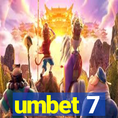 umbet 7