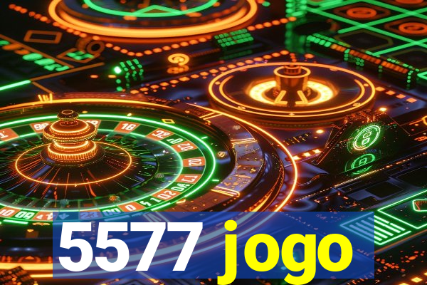 5577 jogo