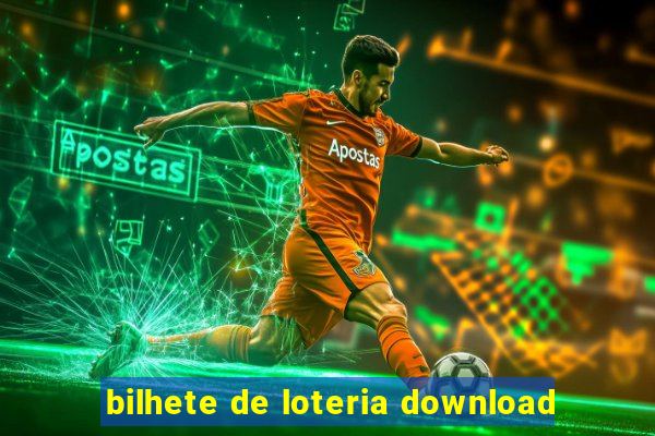 bilhete de loteria download