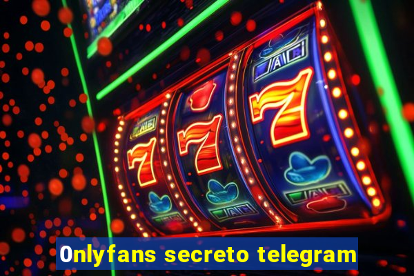 0nlyfans secreto telegram