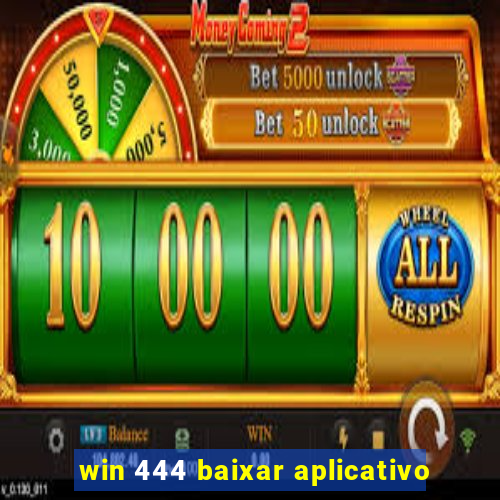 win 444 baixar aplicativo