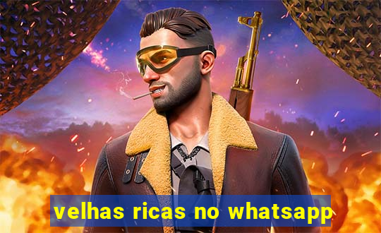 velhas ricas no whatsapp