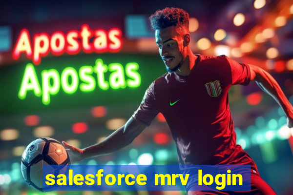 salesforce mrv login