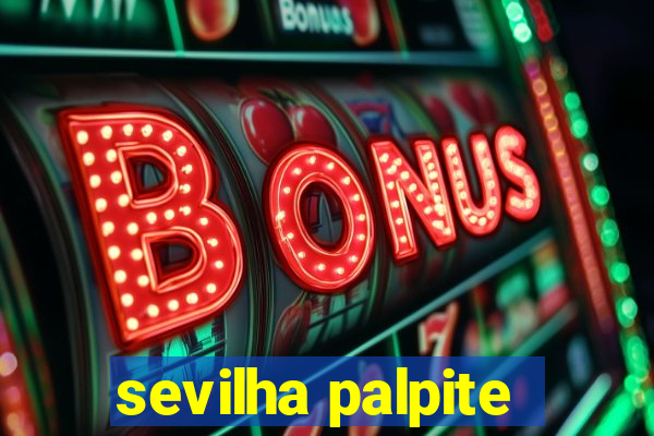 sevilha palpite