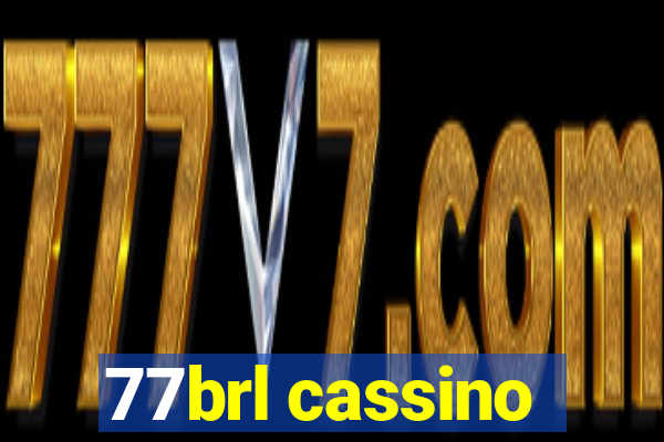 77brl cassino