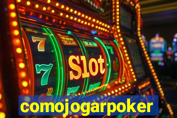 comojogarpoker