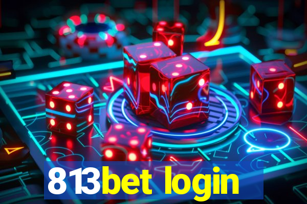 813bet login