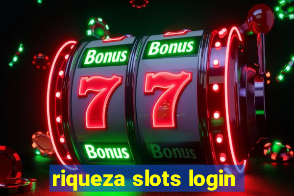 riqueza slots login