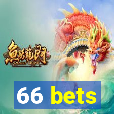 66 bets