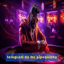 telegram da mc pipoquinha