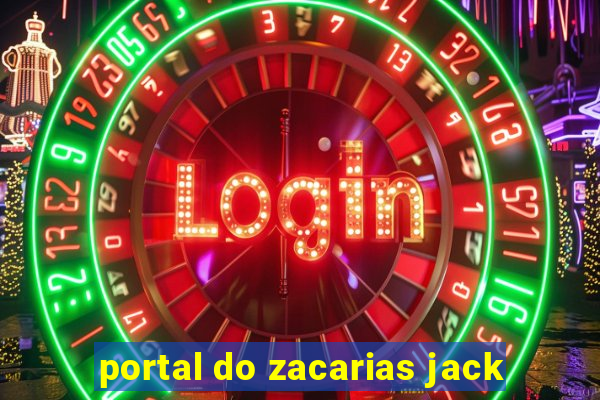 portal do zacarias jack