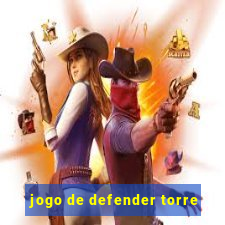 jogo de defender torre