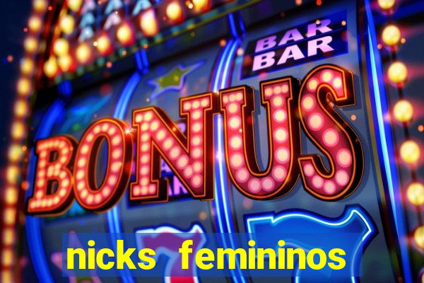 nicks femininos para jogos