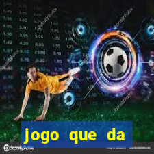 jogo que da dinheiro para se cadastrar