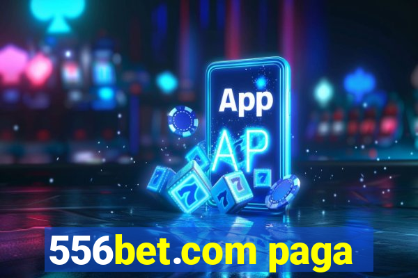 556bet.com paga