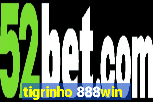 tigrinho 888win