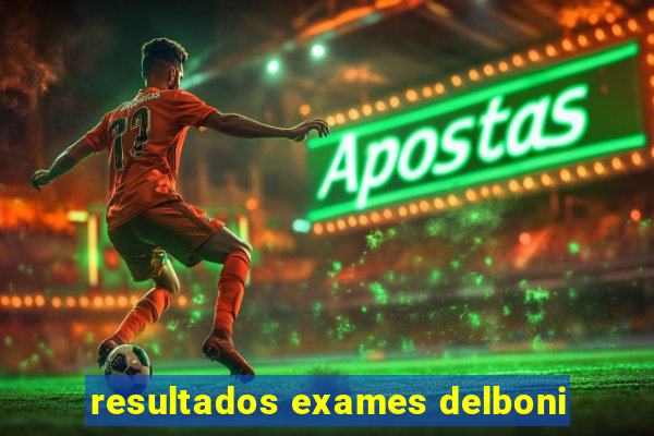 resultados exames delboni