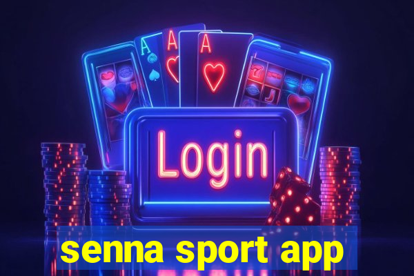 senna sport app