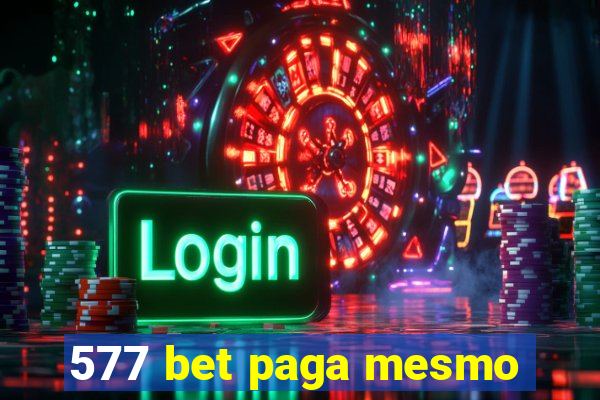 577 bet paga mesmo