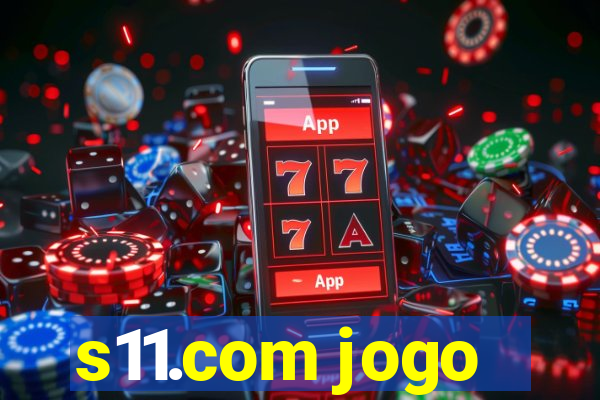 s11.com jogo