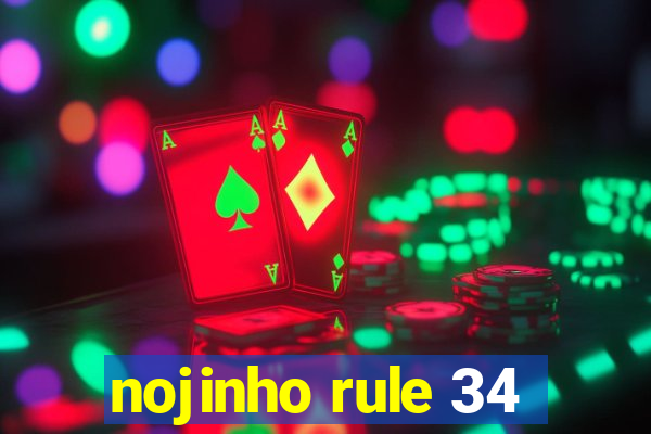 nojinho rule 34