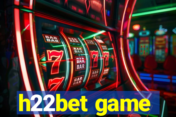 h22bet game