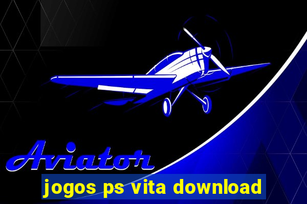 jogos ps vita download