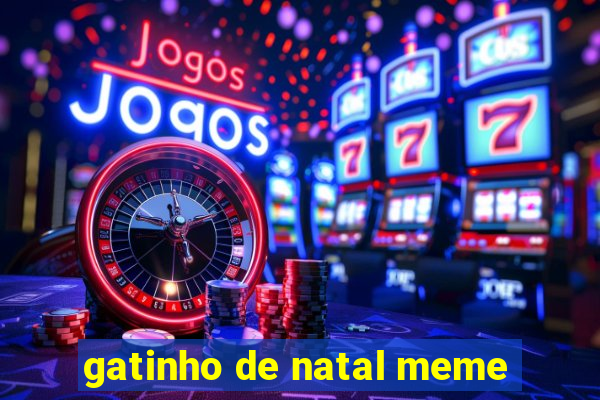 gatinho de natal meme