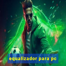 equalizador para pc