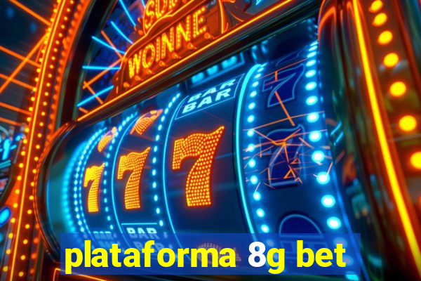 plataforma 8g bet