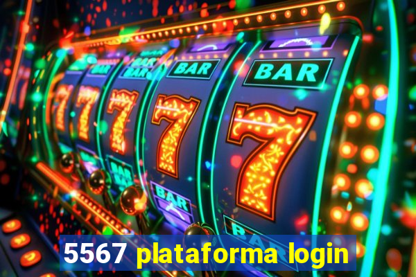 5567 plataforma login