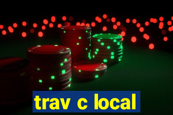 trav c local